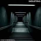 SKELETONS Ever Downwards album cover