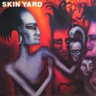 SKIN YARD Skin Yard album cover