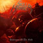 SKULL HAMMER Destroyers of the Faith album cover
