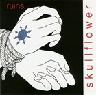 SKULLFLOWER Ruins album cover