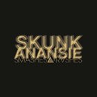 SKUNK ANANSIE Smashes and Trashes album cover