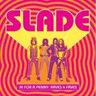 SLADE In For A Penny: Raves & Faves album cover
