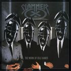 SLAMMER The Work of Idle Hands... album cover