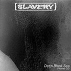 SLAVERY Deep Black Sea album cover