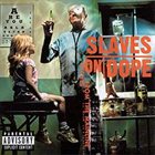 SLAVES ON DOPE Inches From the Mainline album cover