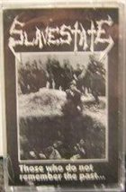 SLAVESTATE (FL) Those Who Do Not Remember The Past... album cover