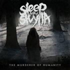 SLEEP NOW The Murderer Of Humanity album cover