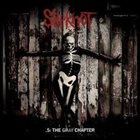 SLIPKNOT (IA) .5: The Gray Chapter album cover