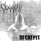 SLOGGOTH Decrepit album cover
