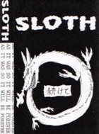SLOTH As It Was So It Will Be Forever album cover