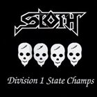 SLOTH Division 1 State Champs album cover