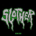 SLOTHER Demo 2018 / MMXVIII album cover