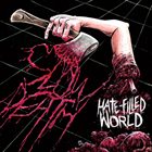 SLOW DEATH Hate Filled World album cover