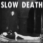 SLOW DEATH Slow Death album cover