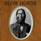 SLOW HORSE Slow Horse album cover