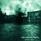 SLOWDOWN One Way album cover