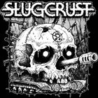 SLUGCRUST Slugcrust album cover