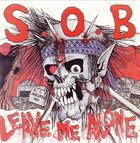S.O.B. Leave Me Alone album cover