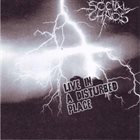 SOCIAL CHAOS Live In A Disturbed Place album cover