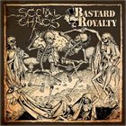 SOCIAL CHAOS Social Chaos / Bastard Royalty album cover