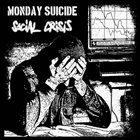 SOCIAL CRISIS Monday Suicide / Social Crisis album cover