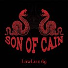 SON OF CAIN LowLife 69 album cover