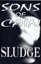 SONS OF CAIN Sludge album cover
