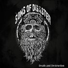 SONS OF DISASTER Death And Destruction album cover