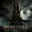 SORCERER The Crowning of the Fire King album cover