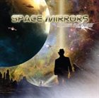 SPACE MIRRORS Memories of the Future album cover