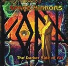 SPACE MIRRORS The Darker Side of Art album cover