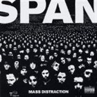 SPAN Mass Distraction album cover