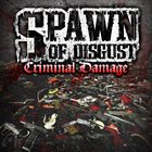 SPAWN OF DISGUST Criminal Damage album cover
