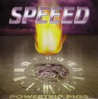 SPEEED Powertrip Pigs album cover