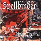 SPELLBINDER Under the Spell album cover