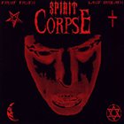 SPIRIT CORPSE First Truth / Last Breath album cover