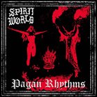 SPIRITWORLD Pagan Rhythms album cover