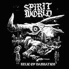 SPIRITWORLD Relic Of Damnation album cover
