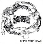SQUASH BOWELS Grind Your Head album cover