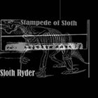 STAMPEDE OF SLOTH Sloth Ryder album cover
