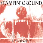 STAMPIN' GROUND Starved album cover