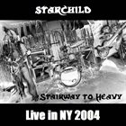 STARCHILD (USA) Stairway to Heavy album cover