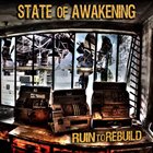 STATE OF AWAKENING Ruin To Rebuild album cover