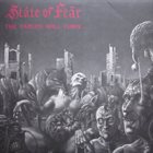 STĀTE OF FEÄR The Tables Will Turn...... And It's You Who's Going To Suffer album cover