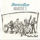 STATUS QUO Aquostic II : That's A Fact ! album cover