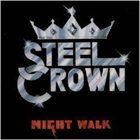 STEEL CROWN Night Walk album cover