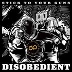 STICK TO YOUR GUNS Disobedient album cover