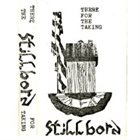 STILLBORN (NY) There For The Taking album cover