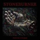 STONEBURNER Sickness Will Pass album cover