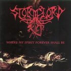 STORMLORD Where My Spirit Forever Shall Be album cover